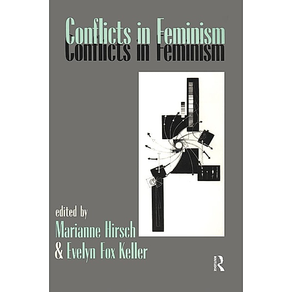 Conflicts in Feminism, Marianne Hirsch, Evelyn Fox Keller