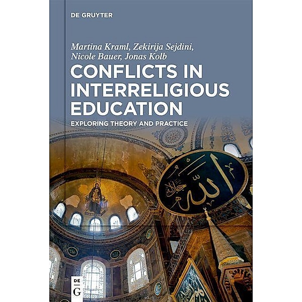 Conflicts in Interreligious Education, Martina Kraml, Zekirija Sejdini, Nicole Bauer, Jonas Kolb