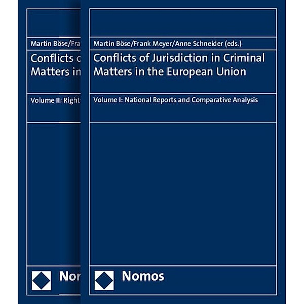 Conflicts of Jurisdiction in Criminal Matters in the European Union, 2 Vols.