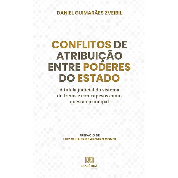 Conflitos de atribuição entre Poderes do Estado, Daniel Guimarães Zveibil