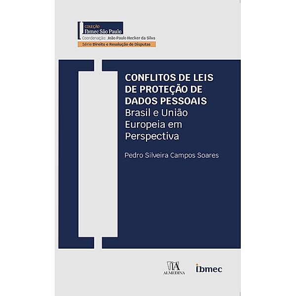 Conflitos de leis de proteção de dados / Ibmec, Pedro Silveira Campos Soares