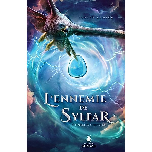 Conflits celestes / L'ennemie de Sylfar, Lemire Justin Lemire