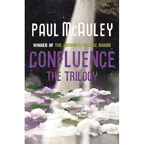 Confluence - The Trilogy / Confluence, Paul McAuley