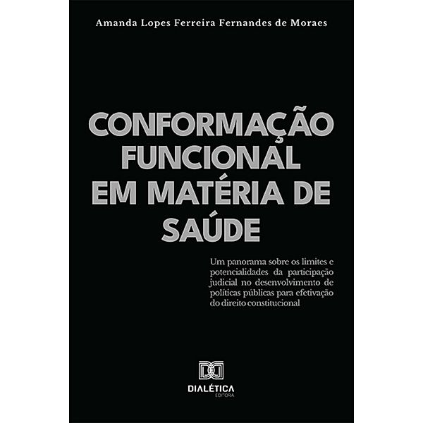 Conformação funcional em matéria de saúde, Amanda Lopes Ferreira Fernandes de Moraes