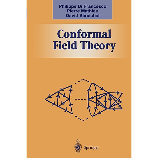 Conformal Field Theorie, Philippe Di Francesco, Pierre Mathieu, David Sénéchal