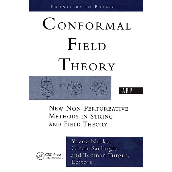 Conformal Field Theory, Yavuz Nutku, Cihan Saclioglu, Teoman Turgut