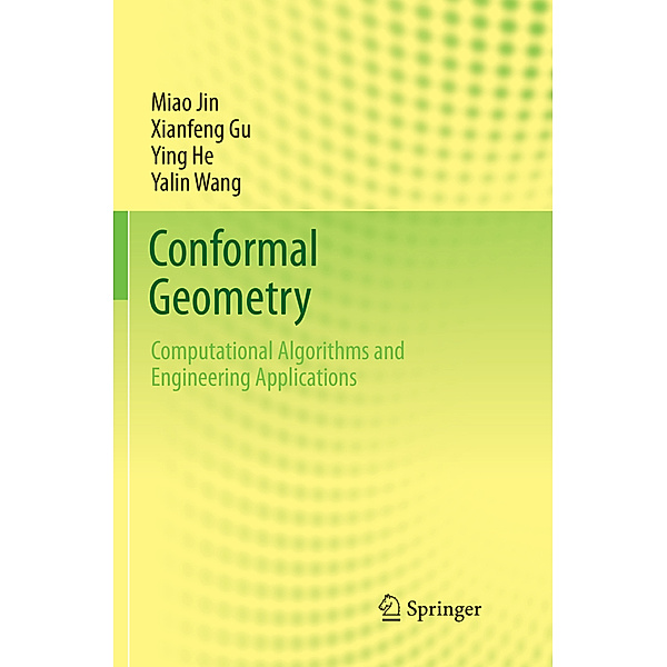 Conformal Geometry, Miao Jin, Xianfeng Gu, Ying He, Yalin Wang