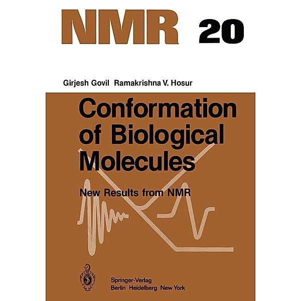 Conformation of Biological Molecules / NMR Basic Principles and Progress Bd.20, G. Govil, R. V. Hosur