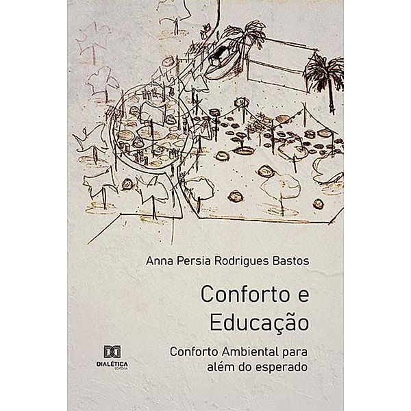 Conforto e Educação, Anna Persia Rodrigues Bastos