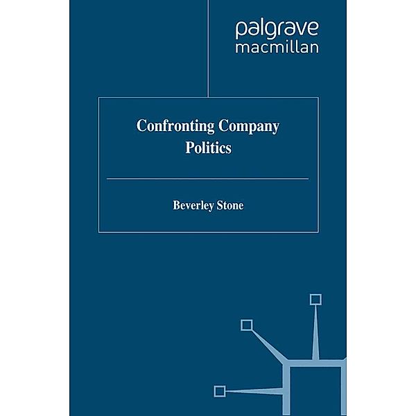 Confronting Company Politics, B. Stone