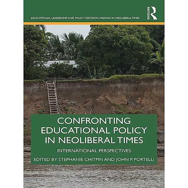 Confronting Educational Policy in Neoliberal Times