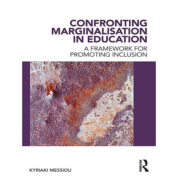 Confronting Marginalisation in Education, Kyriaki Messiou