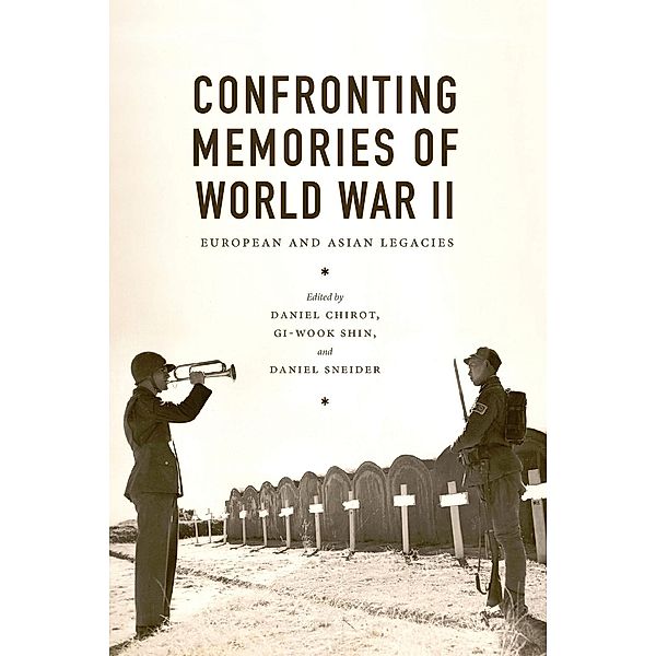 Confronting Memories of World War II / Jackson School Publications in International Studies