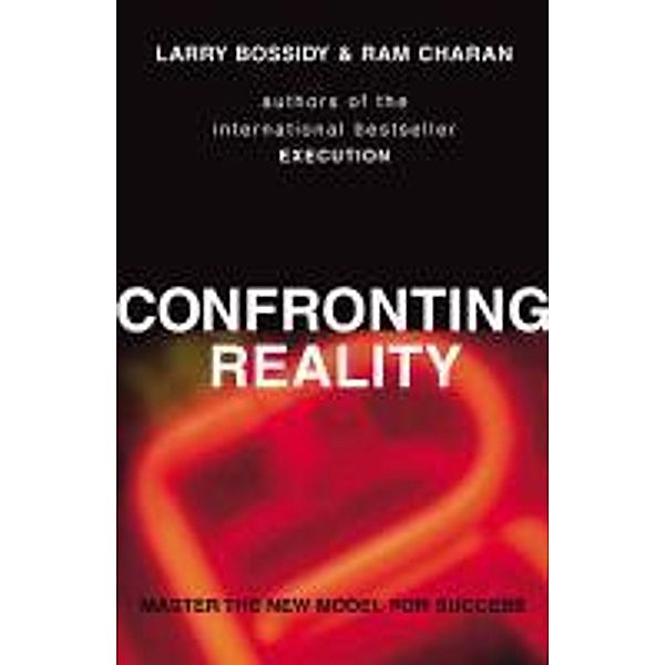 Confronting Reality, Larry Bossidy, Ram Charan