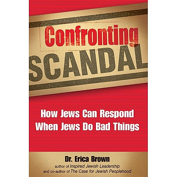Confronting Scandal, Erica Brown