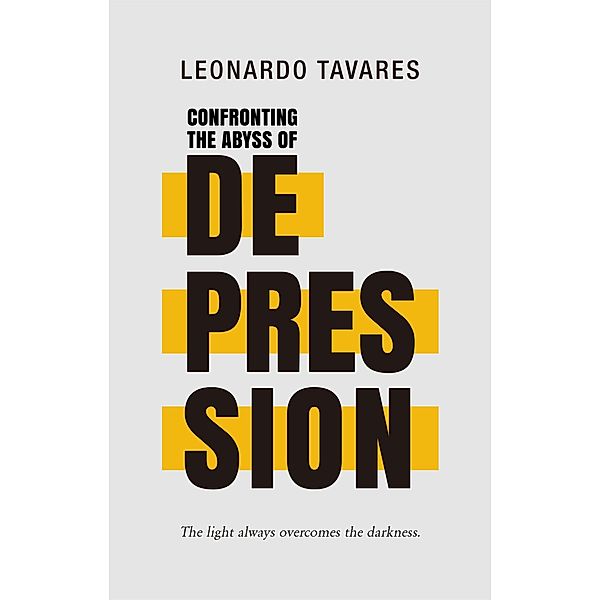 Confronting the Abyss of Depression, Leonardo Tavares