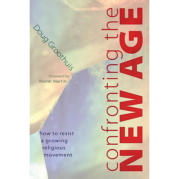 Confronting the New Age, Doug Groothuis