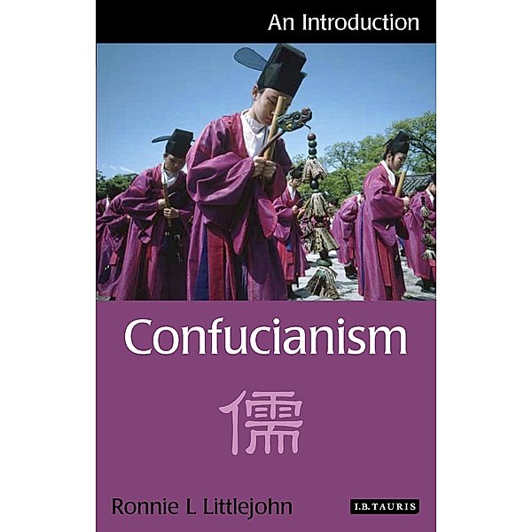 Confucianism, Ronnie L. Littlejohn