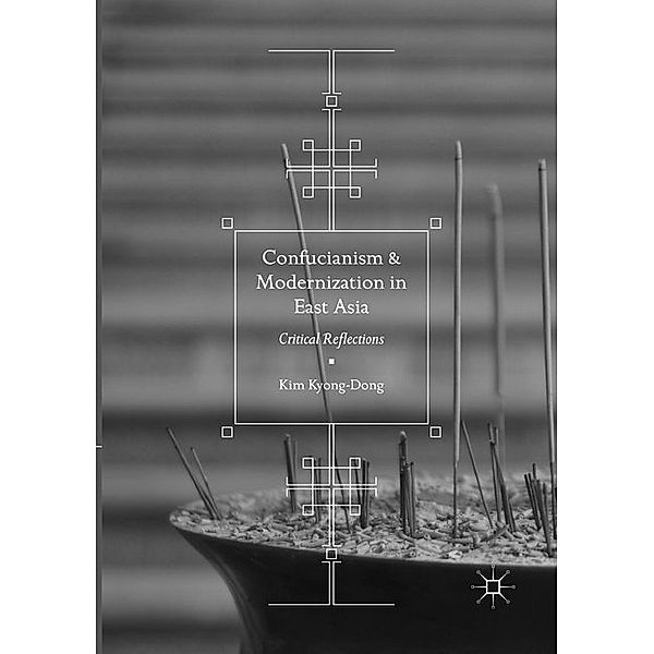 Confucianism and Modernization in East Asia, Kim Kyong-Dong