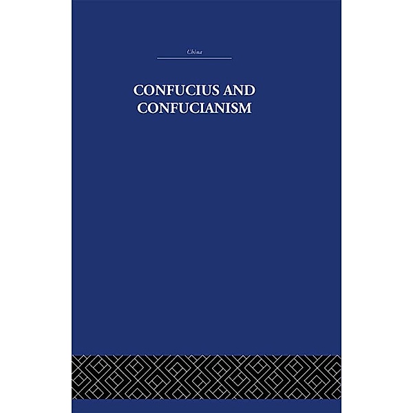 Confucius and Confucianism, Richard Wilhelm