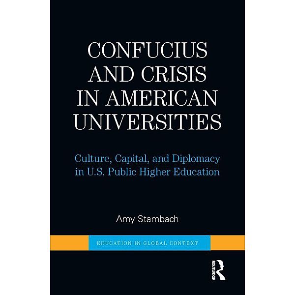 Confucius and Crisis in American Universities, AMY STAMBACH