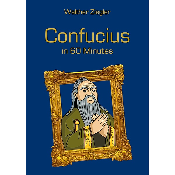 Confucius in 60 Minutes, Walther Ziegler