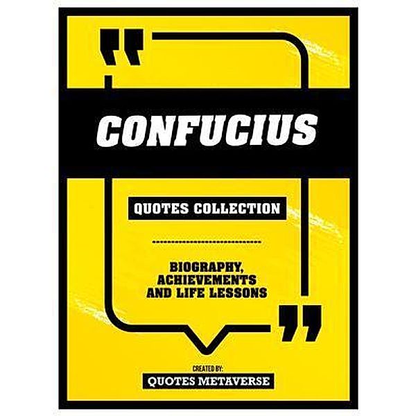 Confucius - Quotes Collection, Quotes Metaverse