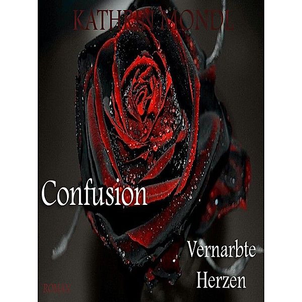 Confusion / Confusion Bd.1, Kathrin Mondl