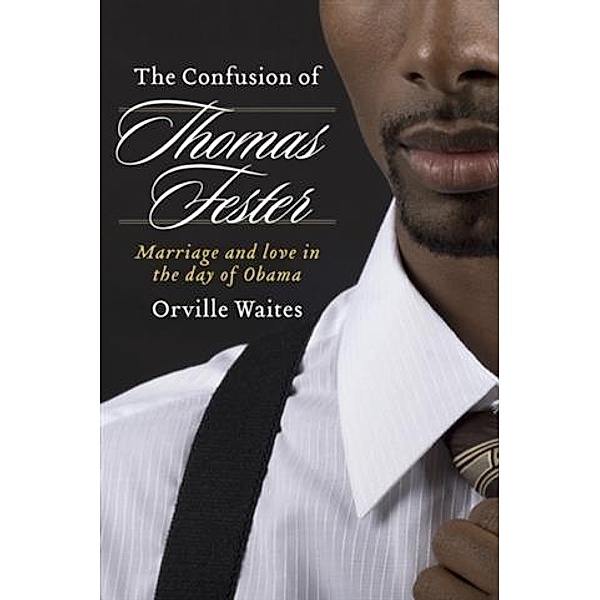 Confusion of Thomas Fester, Orville Waites