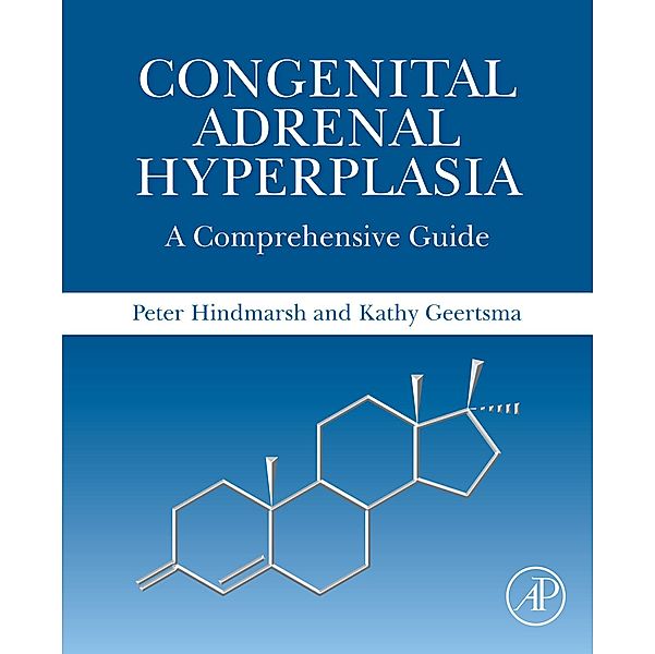 Congenital Adrenal Hyperplasia, Peter C Hindmarsh, Kathy Geertsma