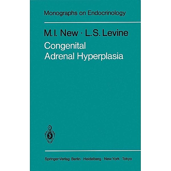 Congenital Adrenal Hyperplasia / Monographs on Endocrinology Bd.26, M. I. New, L. S. Levine