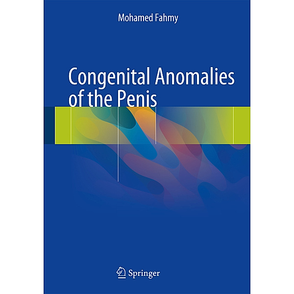 Congenital Anomalies of the Penis, Mohamed Fahmy