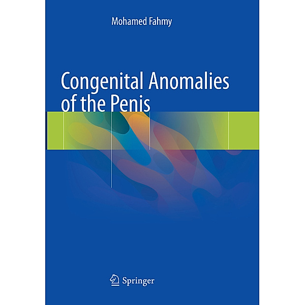 Congenital Anomalies of the Penis, Mohamed Fahmy