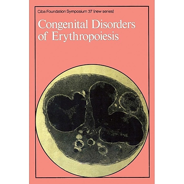 Congenital Disorders of Erythropoiesis / Novartis Foundation Symposium