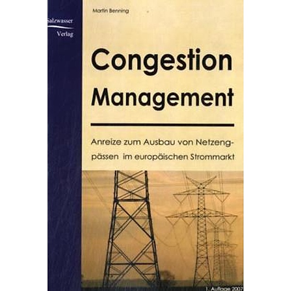 Congestion Management, Martin Benning