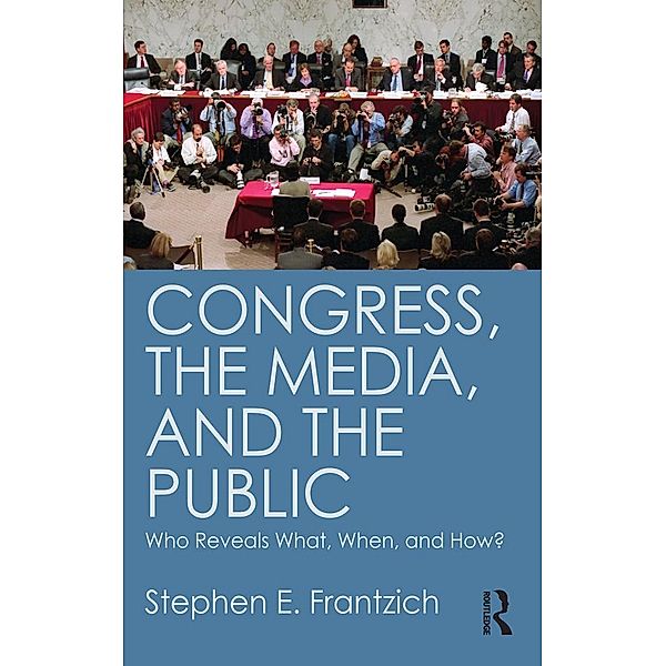 Congress, the Media, and the Public, Stephen E. Frantzich
