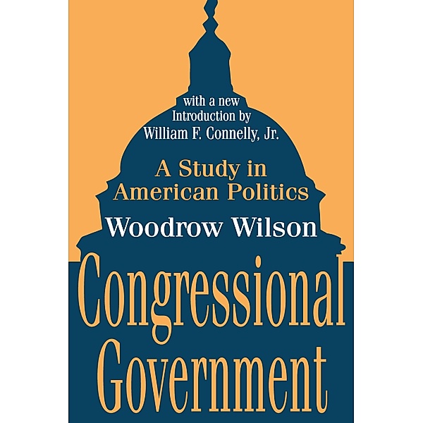 Congressional Government, Woodrow Wilson