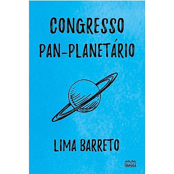 Congresso Pan-Planetário, Lima Barreto