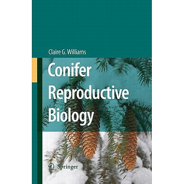 Conifer Reproductive Biology, Claire G. Williams