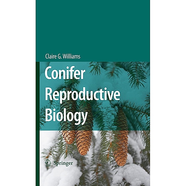 Conifer Reproductive Biology, Claire G. Williams