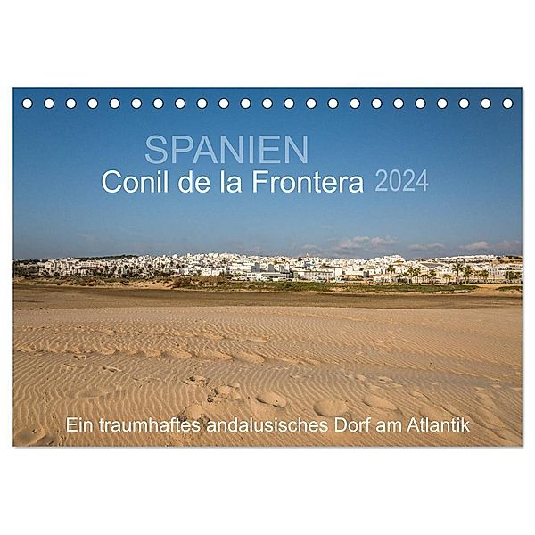 Conil de la Frontera - Ein traumhaftes andalusisches Dorf am Atlantik (Tischkalender 2024 DIN A5 quer), CALVENDO Monatskalender, Doris Müller