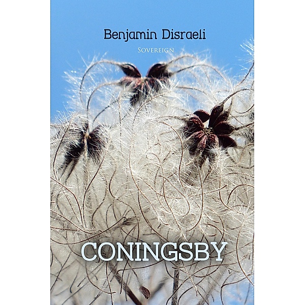 Coningsby, Benjamin Disraeli