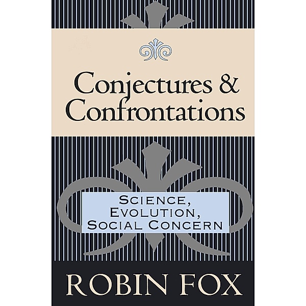 Conjectures and Confrontations, Robin Fox