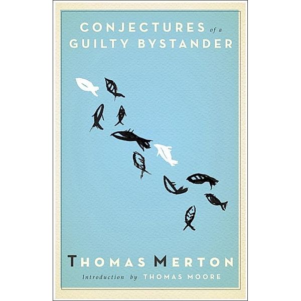 Conjectures of a Guilty Bystander, Thomas Merton