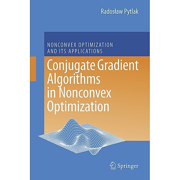 Conjugate Gradient Algorithms in Nonconvex Optimization, Radoslaw Pytlak