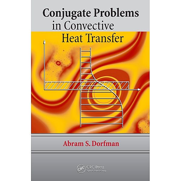 Conjugate Problems in Convective Heat Transfer, Abram S. Dorfman