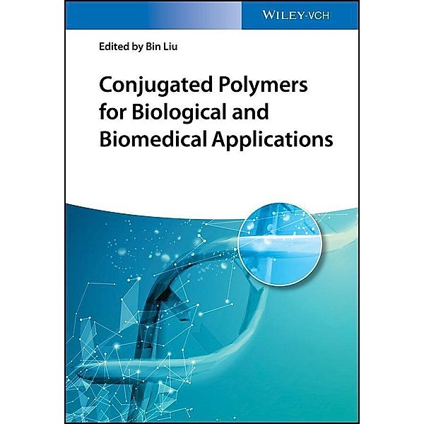 Conjugated Polymers for Biological and Biomedical Applications