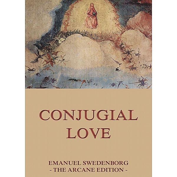 Conjugial Love, Emanuel Swedenborg