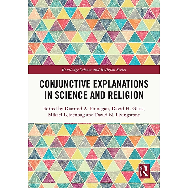 Conjunctive Explanations in Science and Religion