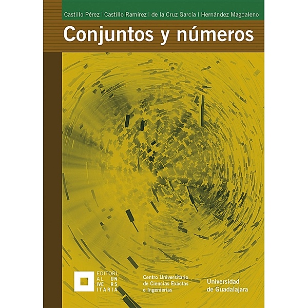 Conjuntos y números, Alonso Castillo Pérez, Alonso Castillo Ramírez, Elba Lilia de la Cruz García, Alfonso Manuel Hernández Magdaleno
